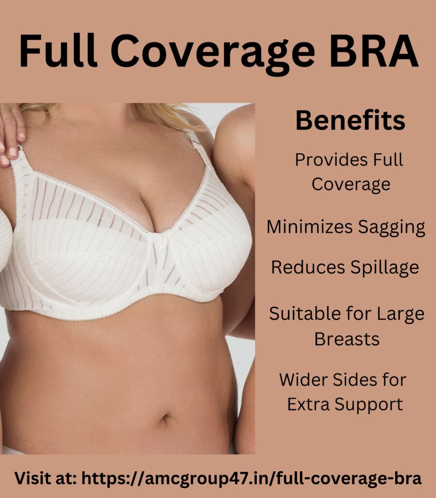 Full Coverage Bra benefits